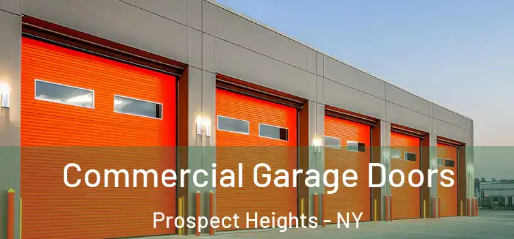  Commercial Garage Doors Prospect Heights - NY