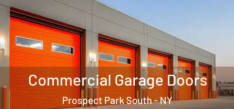  Commercial Garage Doors Prospect Park South - NY