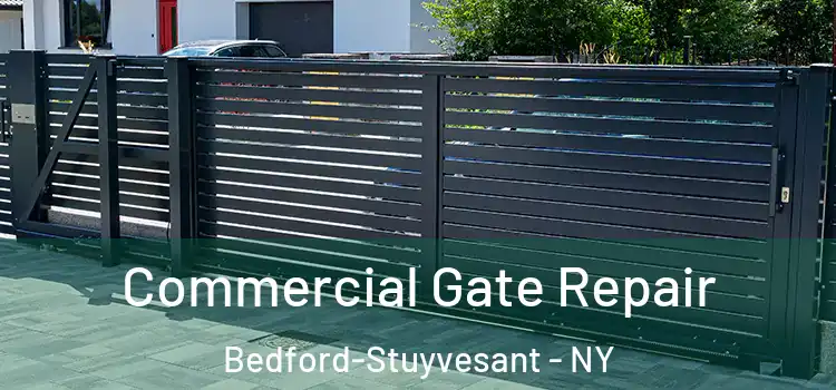 Commercial Gate Repair Bedford-Stuyvesant - NY