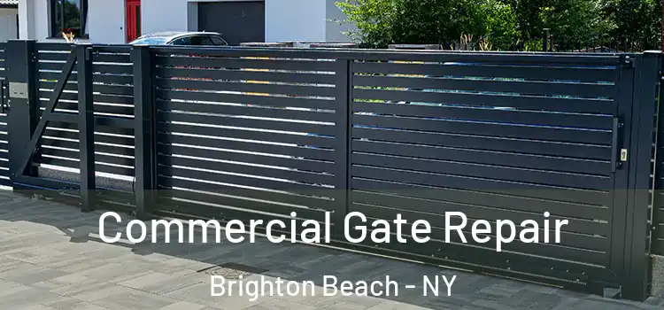 Commercial Gate Repair Brighton Beach - NY