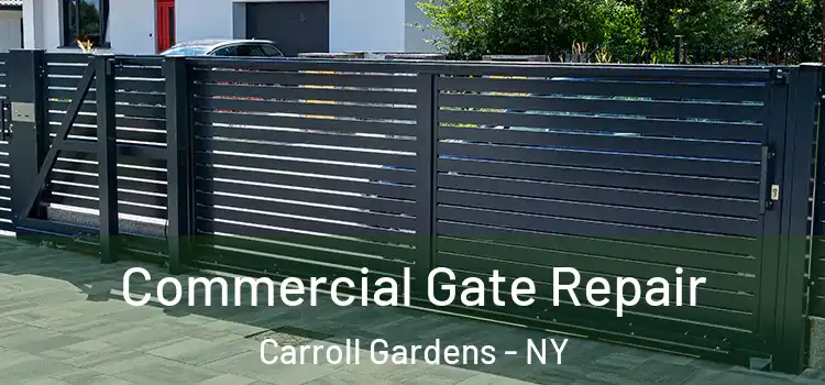 Commercial Gate Repair Carroll Gardens - NY