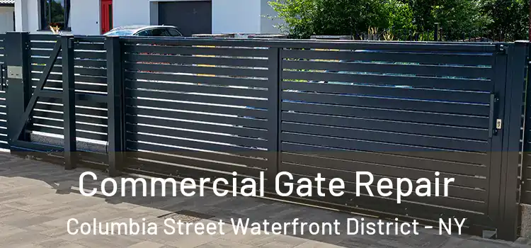 Commercial Gate Repair Columbia Street Waterfront District - NY