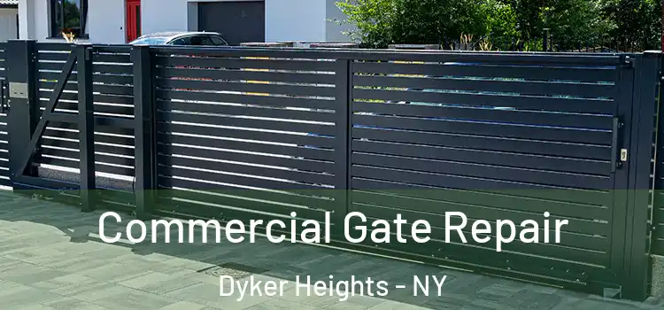 Commercial Gate Repair Dyker Heights - NY