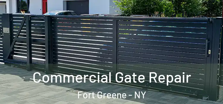 Commercial Gate Repair Fort Greene - NY