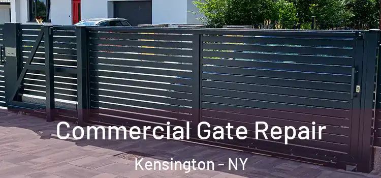 Commercial Gate Repair Kensington - NY