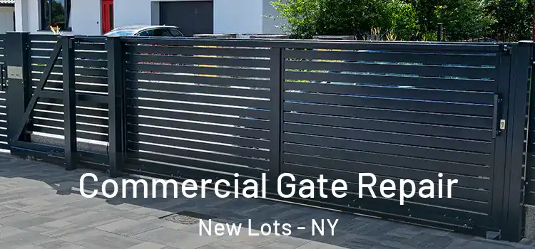 Commercial Gate Repair New Lots - NY