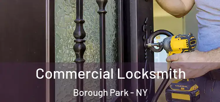 Commercial Locksmith Borough Park - NY