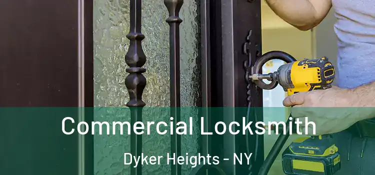  Commercial Locksmith Dyker Heights - NY