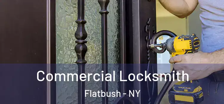  Commercial Locksmith Flatbush - NY