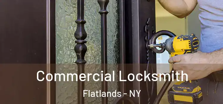 Commercial Locksmith Flatlands - NY