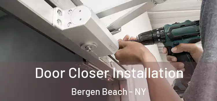  Door Closer Installation Bergen Beach - NY