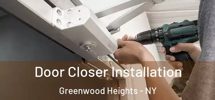 Door Closer Installation Greenwood Heights - NY