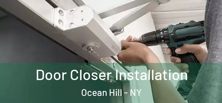 Door Closer Installation Ocean Hill - NY