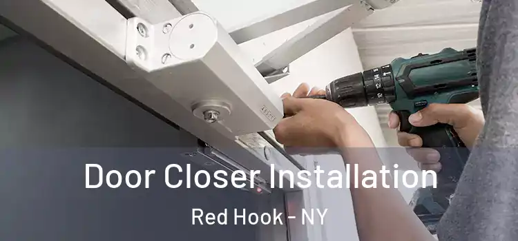  Door Closer Installation Red Hook - NY