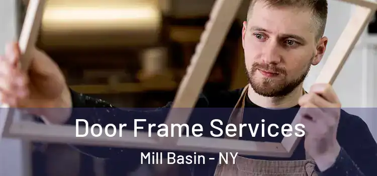  Door Frame Services Mill Basin - NY