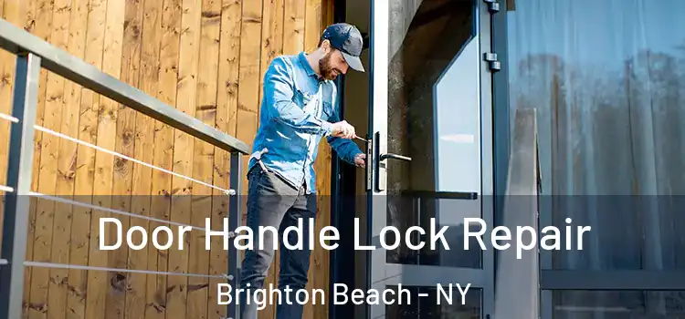 Door Handle Lock Repair Brighton Beach - NY