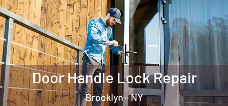 Door Handle Lock Repair Brooklyn - NY