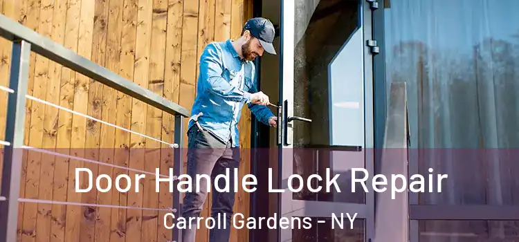 Door Handle Lock Repair Carroll Gardens - NY