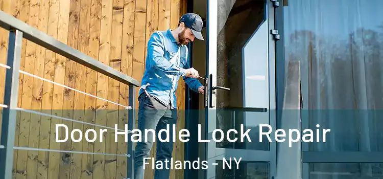 Door Handle Lock Repair Flatlands - NY