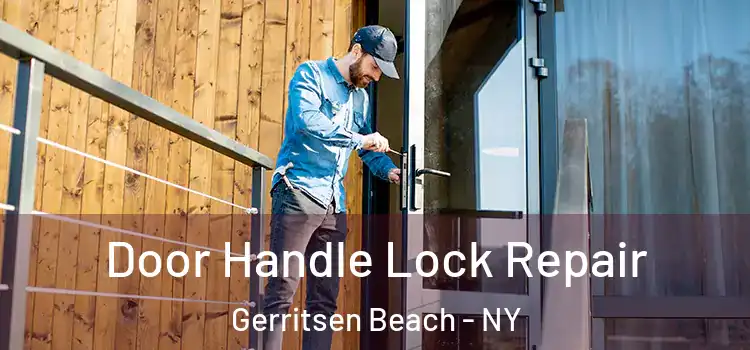 Door Handle Lock Repair Gerritsen Beach - NY