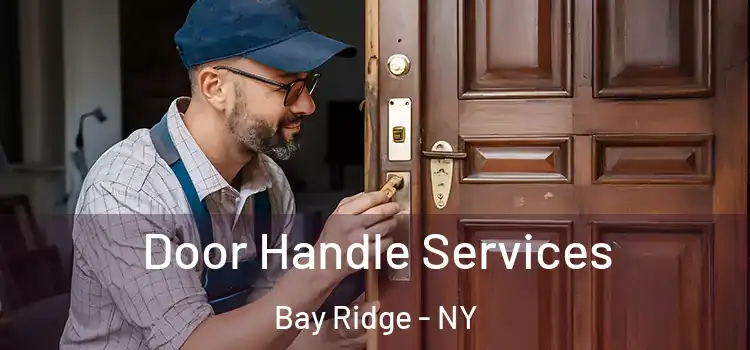 Door Handle Services Bay Ridge - NY