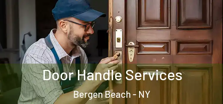 Door Handle Services Bergen Beach - NY