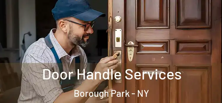 Door Handle Services Borough Park - NY