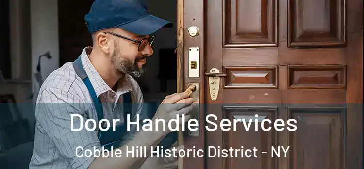 Door Handle Services Cobble Hill Historic District - NY