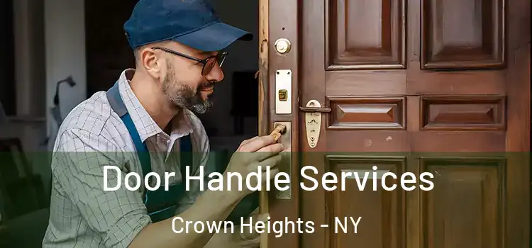 Door Handle Services Crown Heights - NY