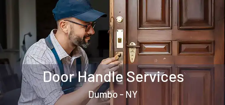  Door Handle Services Dumbo - NY