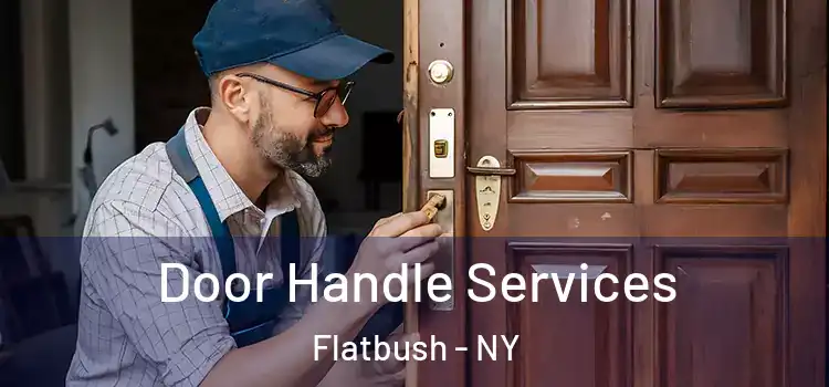 Door Handle Services Flatbush - NY