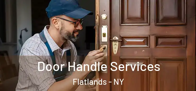  Door Handle Services Flatlands - NY