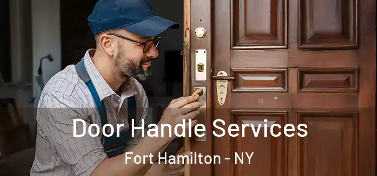  Door Handle Services Fort Hamilton - NY