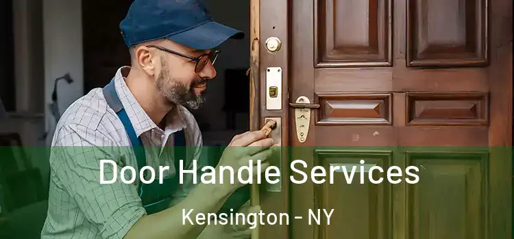 Door Handle Services Kensington - NY