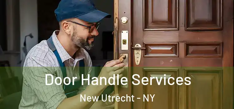  Door Handle Services New Utrecht - NY