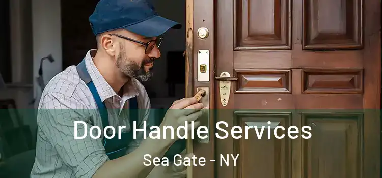 Door Handle Services Sea Gate - NY