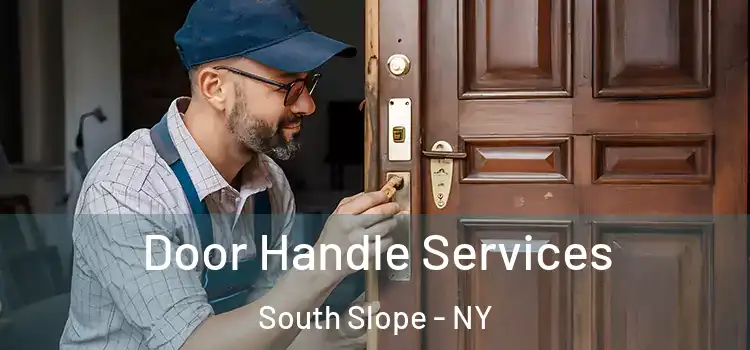 Door Handle Services South Slope - NY