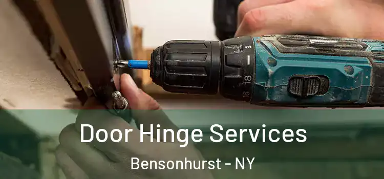 Door Hinge Services Bensonhurst - NY