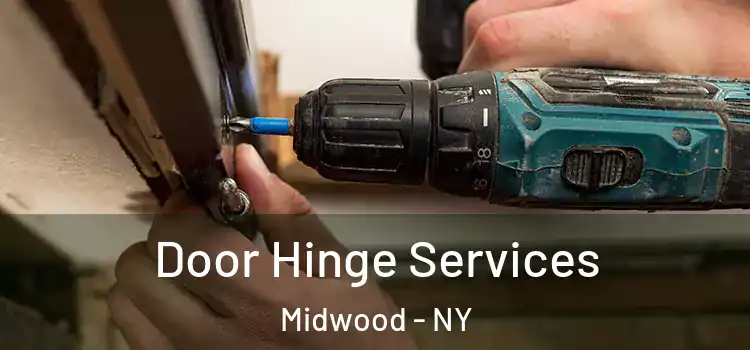 Door Hinge Services Midwood - NY