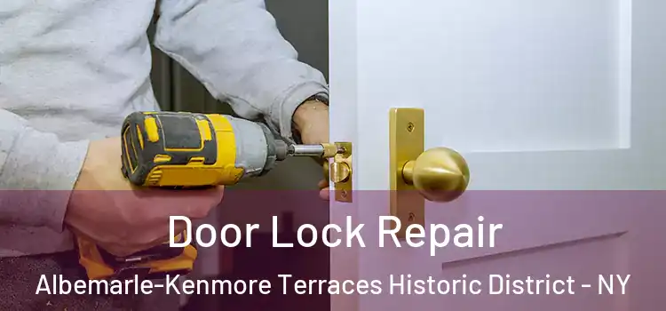 Door Lock Repair Albemarle-Kenmore Terraces Historic District - NY