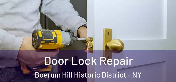 Door Lock Repair Boerum Hill Historic District - NY