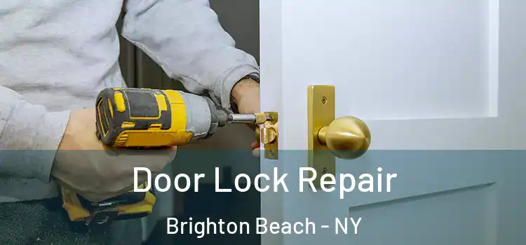  Door Lock Repair Brighton Beach - NY