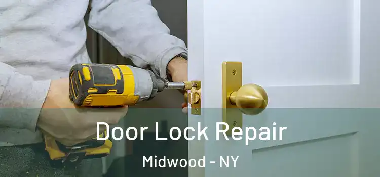 Door Lock Repair Midwood - NY