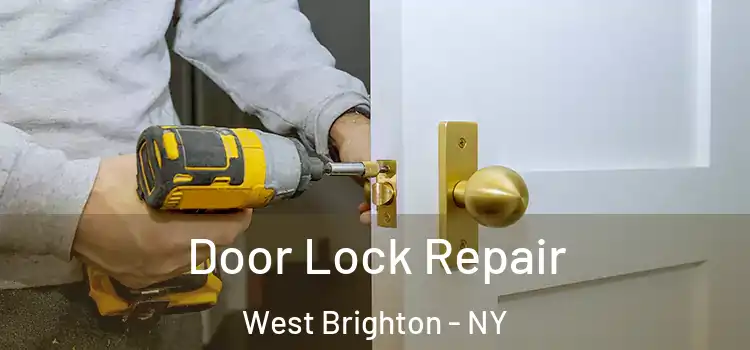 Door Lock Repair West Brighton - NY