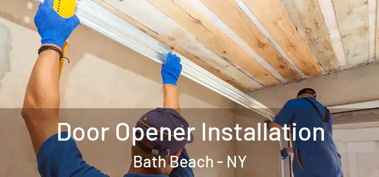 Door Opener Installation Bath Beach - NY