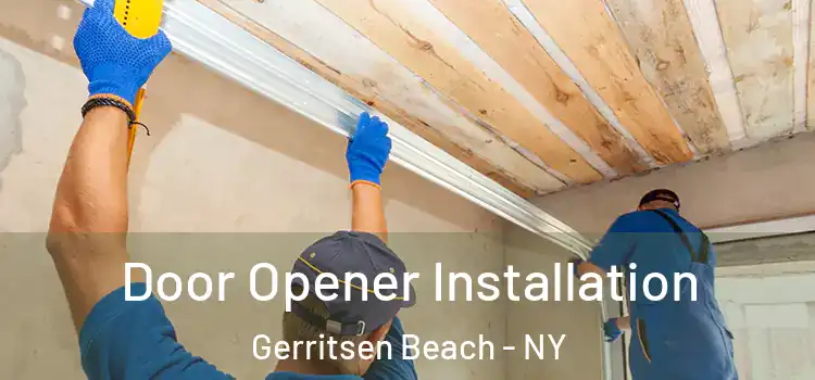 Door Opener Installation Gerritsen Beach - NY
