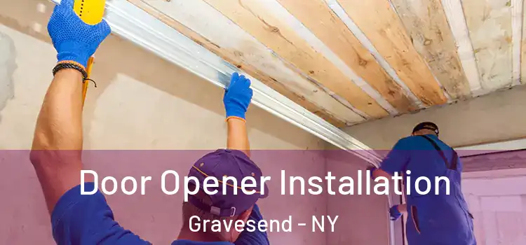 Door Opener Installation Gravesend - NY