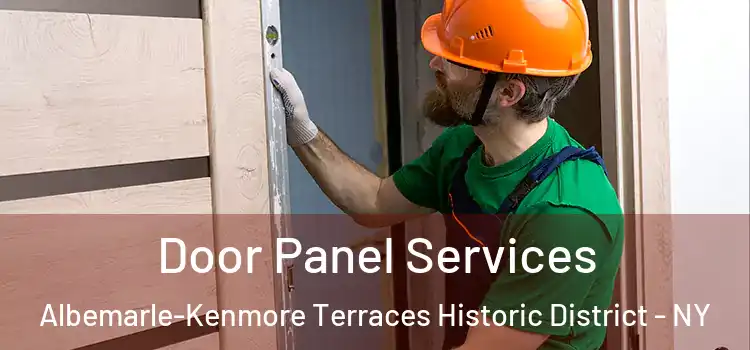 Door Panel Services Albemarle-Kenmore Terraces Historic District - NY