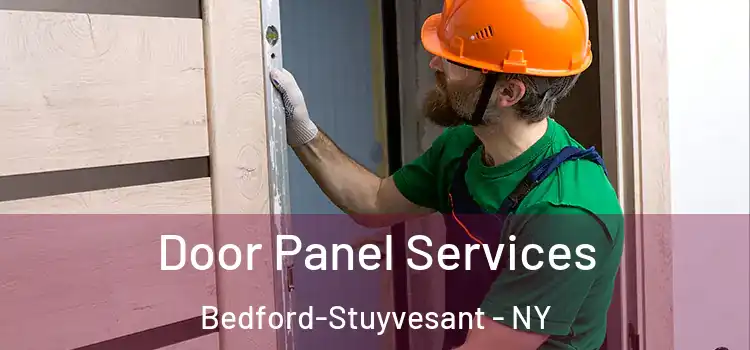  Door Panel Services Bedford-Stuyvesant - NY