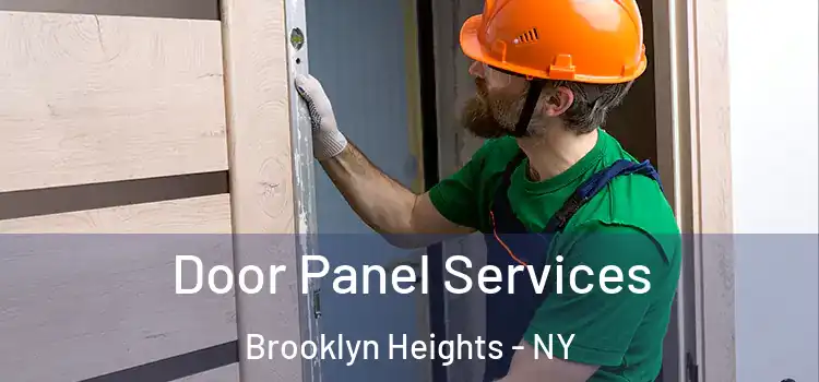 Door Panel Services Brooklyn Heights - NY